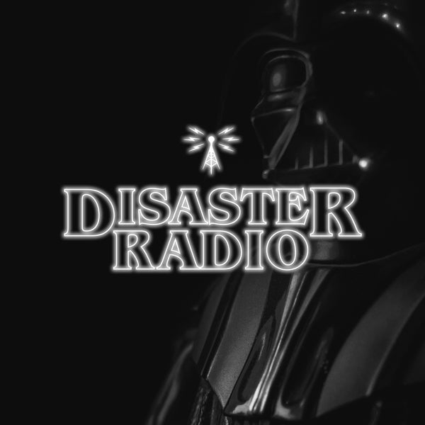 Disaster Radio | May the 4th be with you